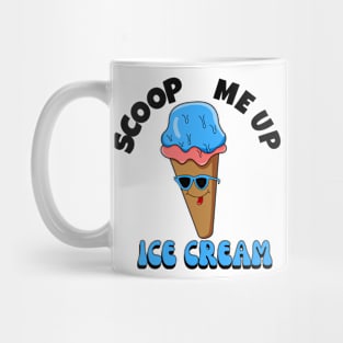 Scoop. Me up Mug